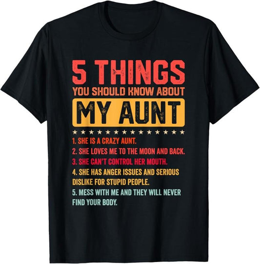 100% Cotton 5 Things You Should Know About My Auntie Funny Aunt T-Shirt