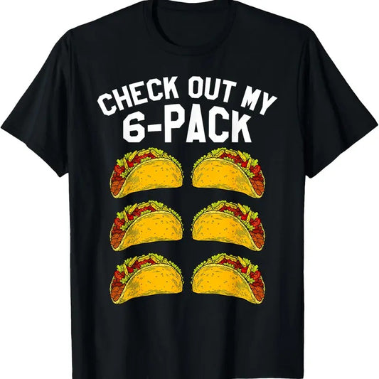 100% Cotton 6 Pack Fitness Taco Funny Mexican Gym Top for Taco Lovers T-Shirt