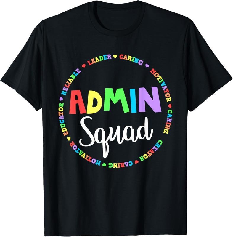100% Cotton Admin Squad School Assistant Principal Crew Administrator T-Shirt