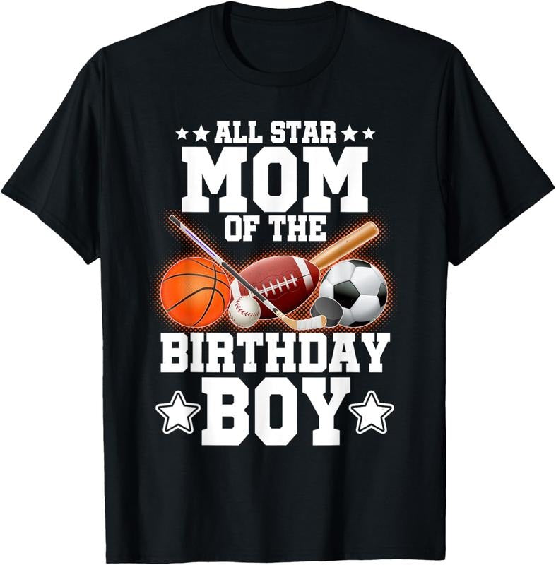 100% Cotton All Star Mom Of The Birthday Boy Basketball Soccer Sport T-Shirt
