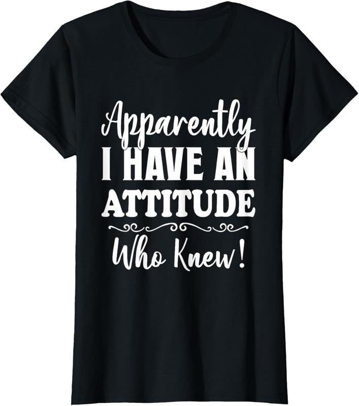 100% Cotton Apparently I have an attitude who knew funny women shirt T-Shirt