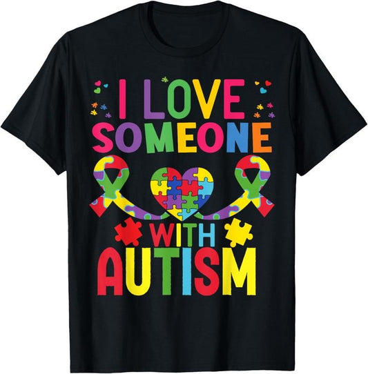 100% Cotton Autism Awareness Shirt I Love Someone With Autism Shirt T-Shirt
