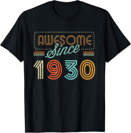 100% Cotton Awesome Since 1930 Year Of Birth Birthday T-Shirt