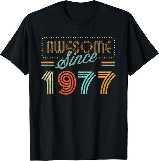 100% Cotton Awesome Since 1977 Year Of Birth Birthday T-Shirt
