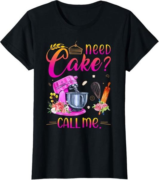 100% Cotton Baking Cake Lover Need Cake Call Me T-Shirt