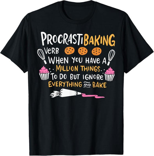 100% Cotton Baking Lover ProcrastiBaking Cake Decorator Baker T-Shirt