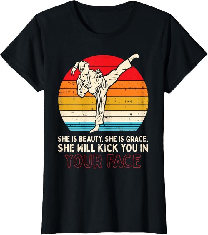 100% Cotton Beauty Grace Kick You In Face Girl Karate Taekwondo Gift T-Shirt