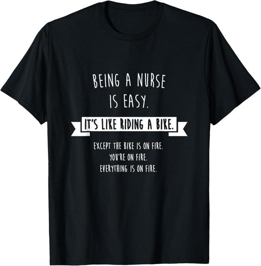 100% Cotton Being A Nurse is Easy Shirt, Funny Sarcastic Nursing Gift T-Shirt