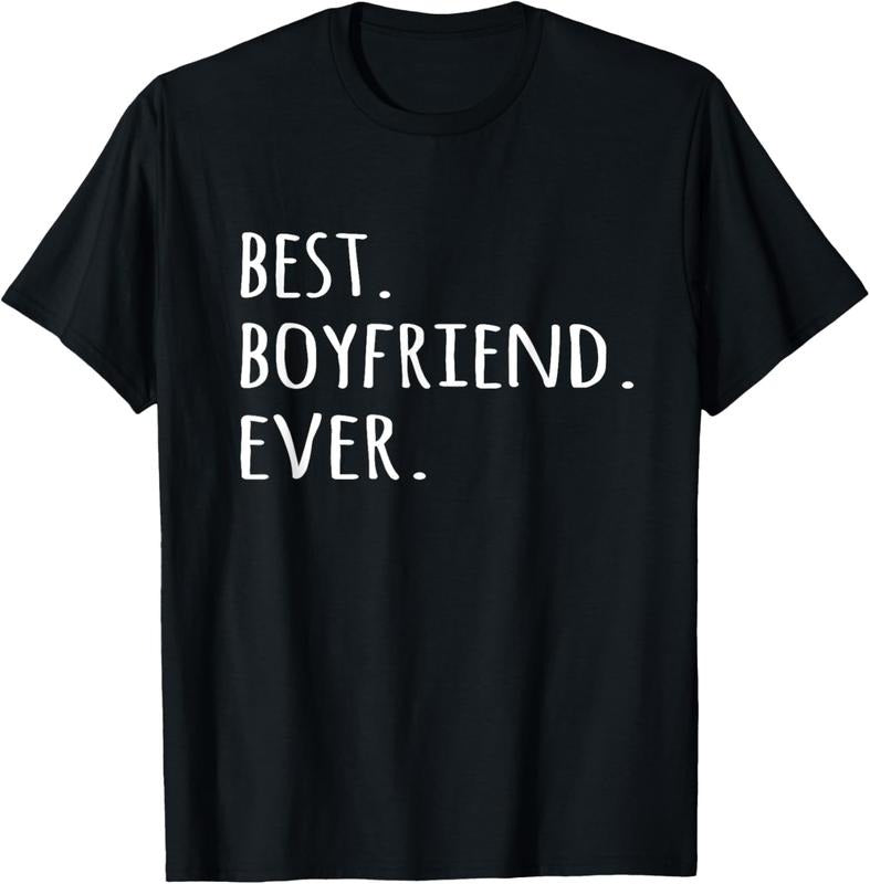 100% Cotton Best Boyfriend Ever T-shirt romantic tshirt tee for him T-Shirt