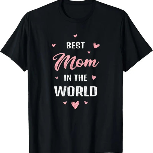 100% Cotton Best Mom in the World Best Mom Ever Mothers Day Design T-Shirt