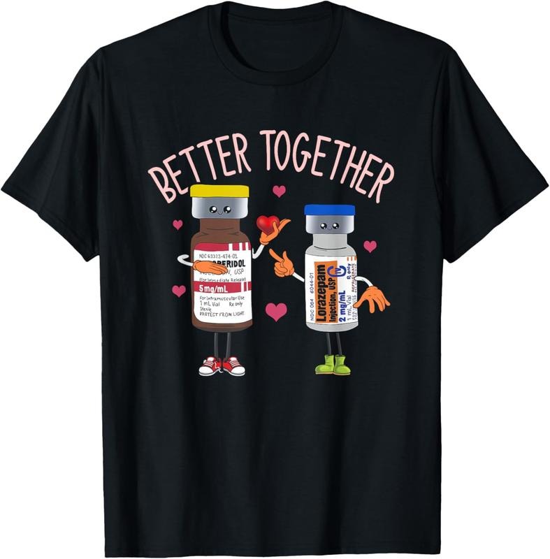 100% Cotton Better-Together Haldol Ativan ICU Nurse Valentine's Day T-Shirt