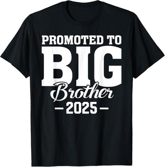 100% Cotton Big Brother 2025 Shirt Finally Promoted To Big Brother 2025 T-Shirt
