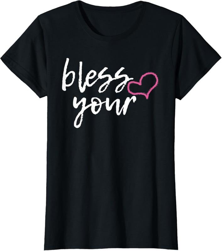 100% Cotton Bless Your Heart Funny Southern Christian Humor T-Shirt T-Shirt