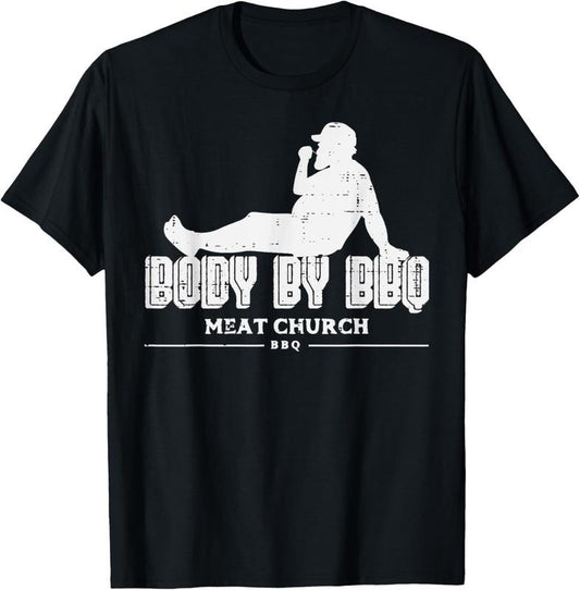 100% Cotton Body By Bbq Funny Barbecue Grill Meat Lover Men Women  T-Shirt