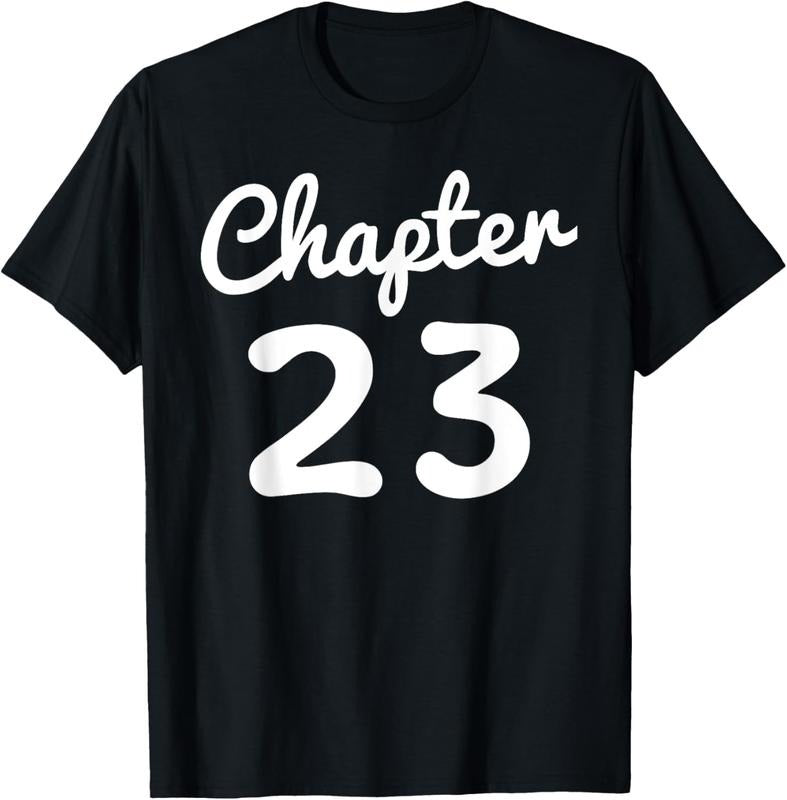 100% Cotton Chapter 23 Women Funny 23rd Birthday Gift 23 Years Old Bday T-Shirt