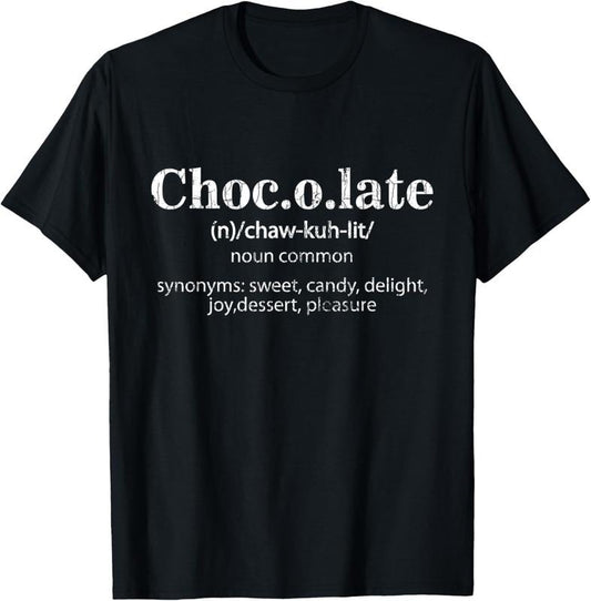 100% Cotton Chocolate Definition Funny Lover Eater Graphic T-Shirt