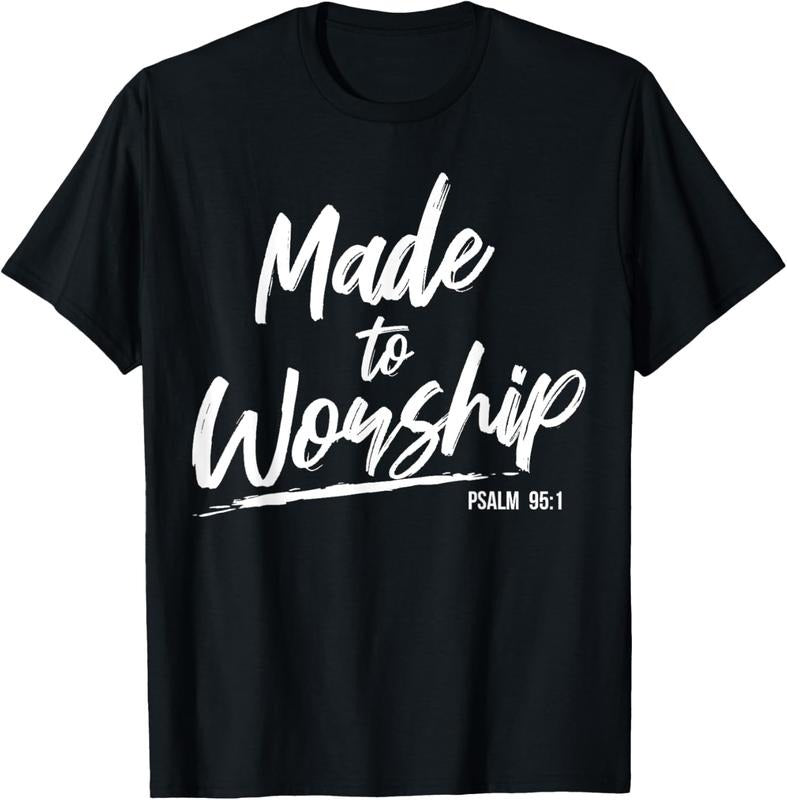 100% Cotton Christian Worship Leader Faith & Praise Psalm Verse Gift T-Shirt