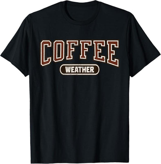 100% Cotton Coffee Weather Vintage Coffee Lover Caffeine Addict Retro T-Shirt