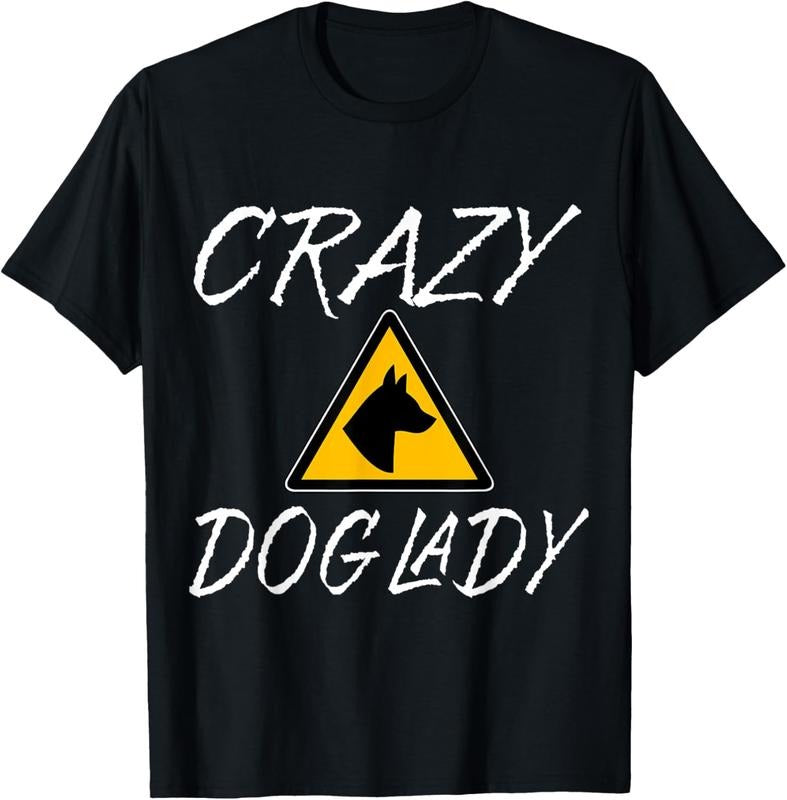 100% Cotton Dog Lover Funny - Crazy Dog Lady T-Shirt