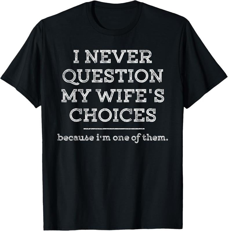 100% Cotton Funny Dad Joke Quote Gift Shirt for Husband Father from Wife T-Shirt