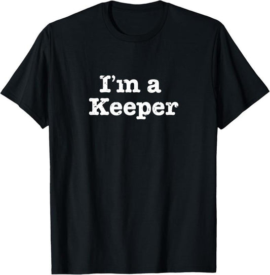 100% Cotton Funny Soccer I'm a Keeper Vintage Distressed T-Shirt