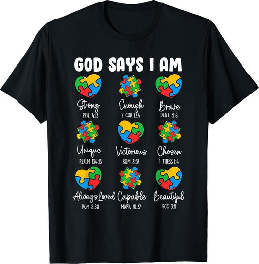 100% Cotton God Says I Am - Autism Awareness Christian Bible Verse T-Shirt