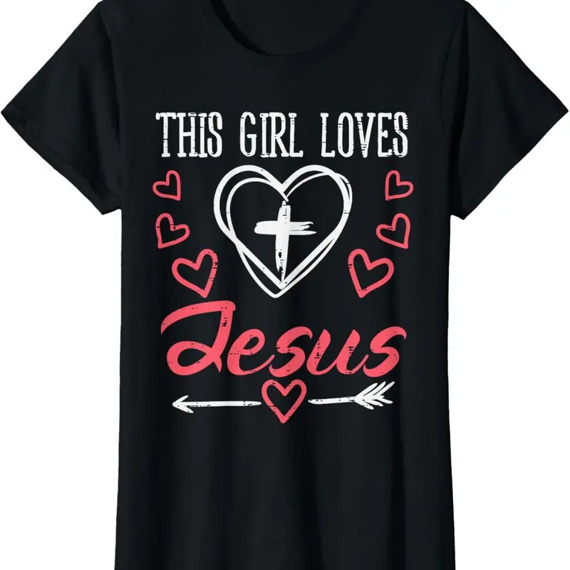 100% Cotton Heart Cross This Girl Loves Jesus God Christian Girls Women T-Shirt