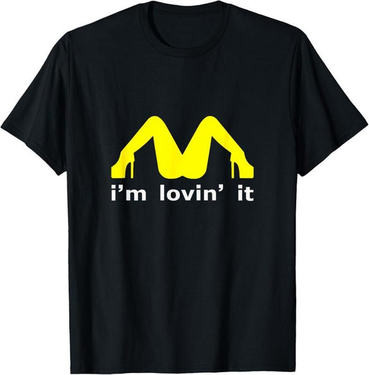 100% Cotton I'm Lovin' It Man Woman Funny Gift T-Shirt