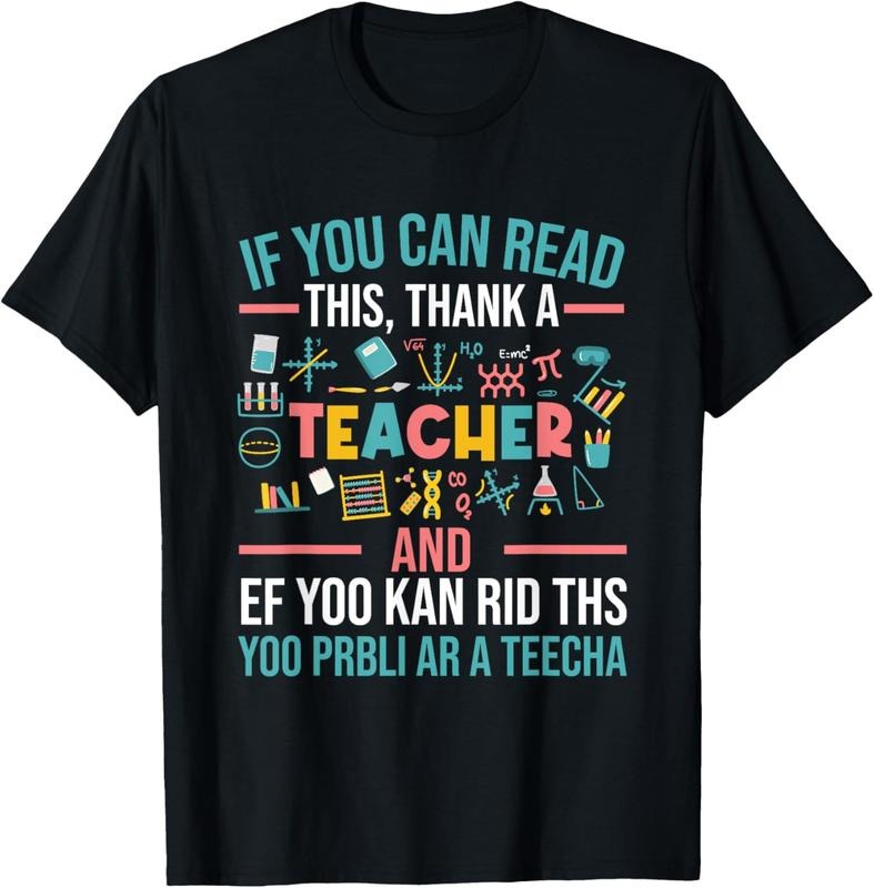 100% Cotton If You Can Read This Thank A Teacher - Funny Teacher T-Shirt