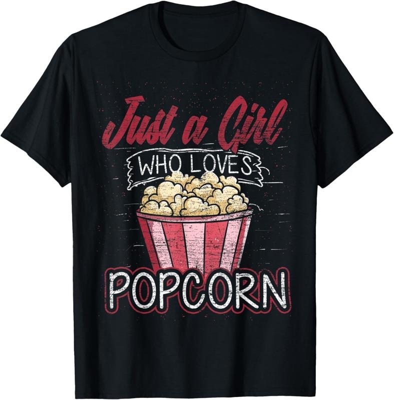 100% Cotton Just A Girl Who Loves Popcorn T-Shirt