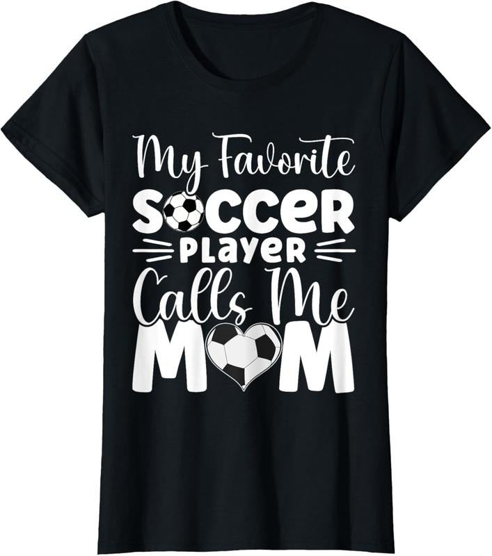 100% Cotton My Favorite Soccer Player Calls Me Mom Cute Soccer Women T-Shirtstyle{n002}2