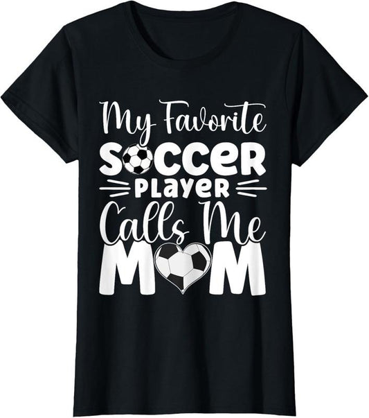 100% Cotton My Favorite Soccer Player Calls Me Mom Cute Soccer Women T-Shirtstyle{n002}2