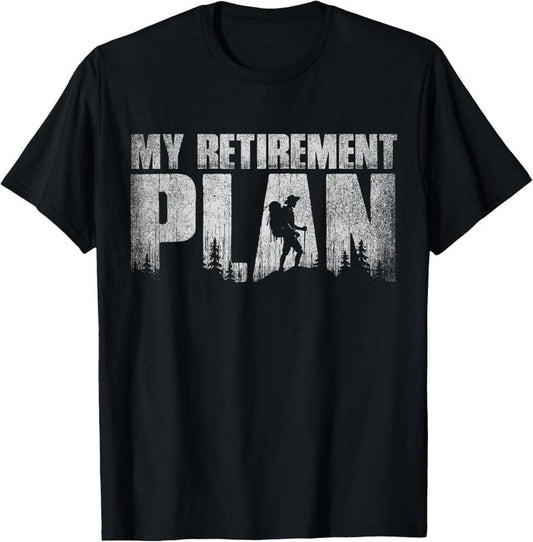 100% Cotton My Retirement Plan Is Hiking Funny Hiker Retired Vintage T-Shirt