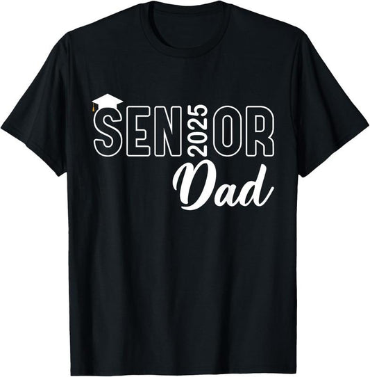 100% Cotton Proud Senior Dad 2025 Senior 2025 Dad Class Of 2025 Father T-Shirt