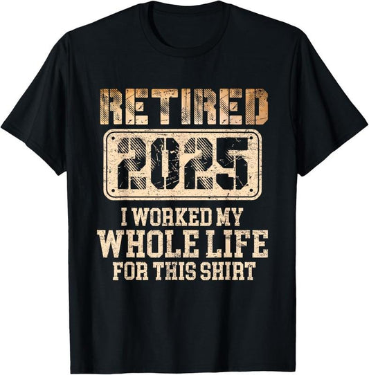 100% Cotton Retired 2025 Vintage Retirement Gift Men Women Humor Lovers T-Shirt