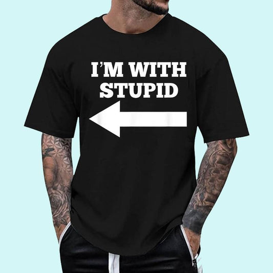 [100% Cotton Shirt] I'm With Stupid Arrow Pointing Left Funny I_m With Stupid Unisex T-Shirt