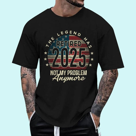 [100% Cotton Shirt] Retirement 2025 Retired Not My Problem Anymore USA Flag Dad Unisex T-Shirt