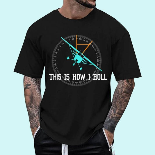 [100% Cotton Shirt] This Is How We Roll Pilot Shirt Funny Airplane Aircraft Tees Unisex T-Shirt