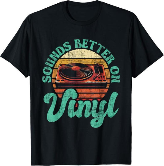 100% Cotton Sounds Better On Vinyl - Music Lover Disc Records Collector T-Shirt