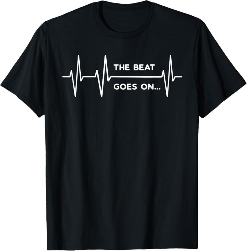 100% Cotton The Beat goes on..Heartbeat Rehab After Surgery Heart OP T-Shirt