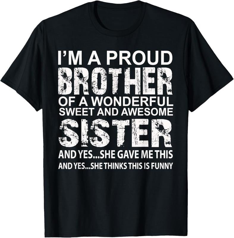 100% Cotton funny Birthday gift for brother from awesome sister Present T-Shirt