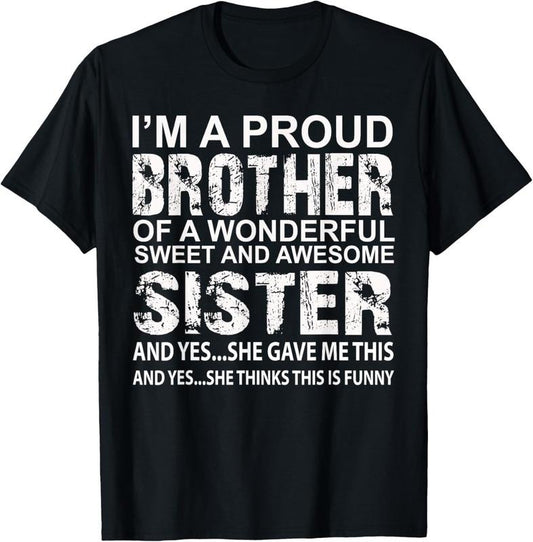 100% Cotton funny Birthday gift for brother from awesome sister Present T-Shirt