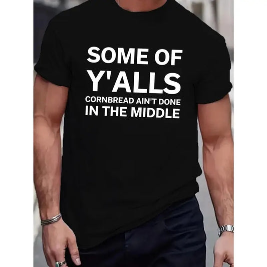 100 cotton, fun Southern proverb fitted men's T-shirt, wicking sweat and freedom of movement made in usa
