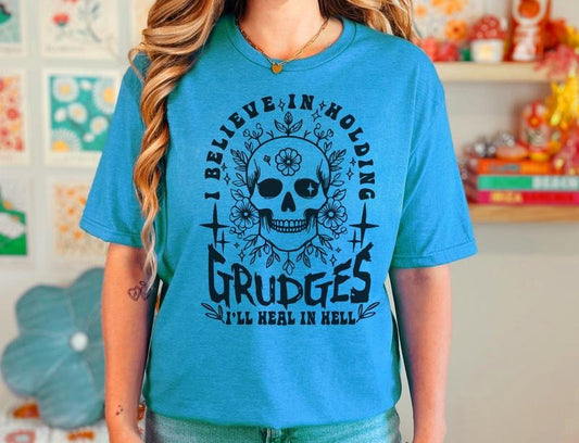 # 324 -I Believe in Holding Grudges - Print Unisex Crew neck Tee T-shirt Comfort Fabric