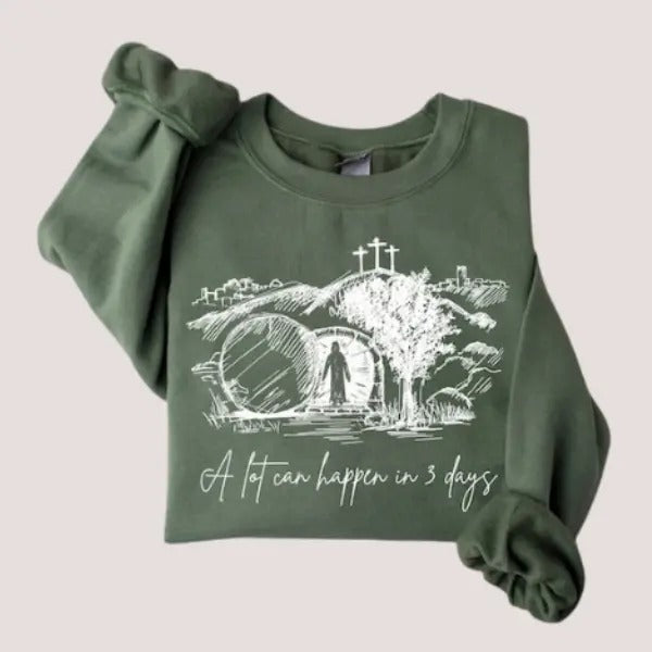 A Lot Can Happen in 3 Days Sweatshirt, Vintage Easter Jesus, Easter Gift