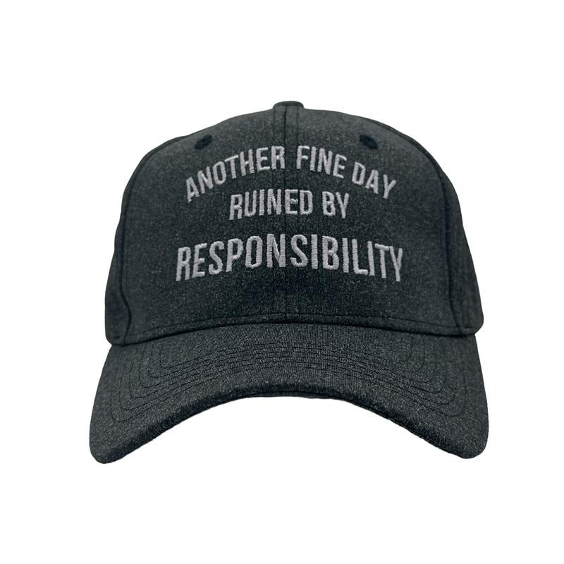 Another Fine Day Ruined By Responsibility Hat Funny Graphic Cap Funny Hats Funny Sarcastic  Novelty Caps for Men Standard