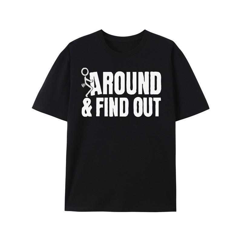 Around And Found Out Print, Men's Round Crew Neck Short Sleeve, Simple Style Tee Fashion Regular Fit T-Shirt, Casual Comfy Top For Spring Summer Holiday Leisure Vacation Men's Clothing As Gift made in usa
