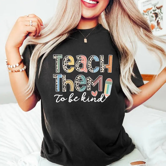 Back to School Shirt, Teacher Shirt, Teacher Gift, Back To School Gift, Teacher Tshirt, Teacher Appreciation, Teach Them To Be Kind  T-shirt, sweater and Hoodie