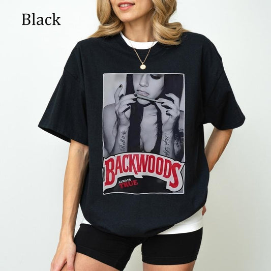Backwoods Always True T-Shirt, Graphic Gamer Tee, Unisex Casual Cotton Shirt, Ultra Soft Cotton Tee, Everyday Casual Wear
