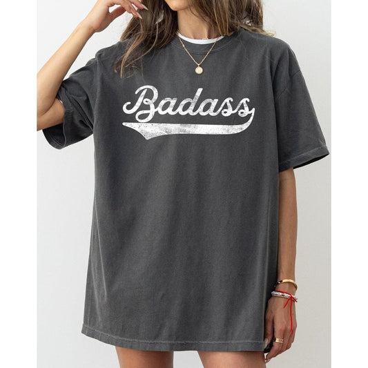 Bad Ass, Vulgar, Funny, Humorous, Retro, Aesthetic Tshirt, Women's Comfort Color Tee, Tshirt